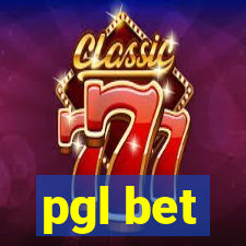 pgl bet